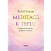 Meditace k teplu Pomocník pro léčbu podpora v nemoci - Rudolf Steiner