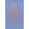 Glitch Feminism