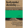 Kolymské denníky - Jacek Hugo-Bader