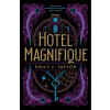 Hotel Magnifique (český jazyk) - J. Emily Taylor