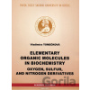 Elementary organic molecules in biochemistry