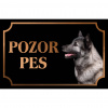 Nórsky losí pes - Kovová tabuľka POZOR PES
