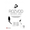 Rozvod šestkrát jinak - Petra Soukupová, Radek Ptáček, Pavel Bušta, Petra Dvořáková, Michal Sýkora, Tereza Semotamová, Ondřej Buddeus
