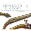 Stopy dávnej minulosti 8 - Dvořák Pavel