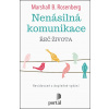 Nenásilná komunikace - Marshall B. Rosenberg