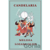 Candelaria - Melissa Lozada-Oliva