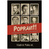 Popraviť! Politické procesy s príslušníkmi Zboru národnej bezpečnosti
