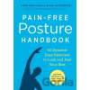 Pain-Free Posture Handbook - Lora Pavilack, Nikki Alstedter