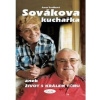 Sovákova kuchařka aneb Život s králem fóru - Sováková Anna
