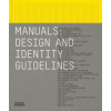 Manuals - Tony Brook, Adrian Shaughnessy, Sarah Schrauwen, Thames & Hudson Ltd