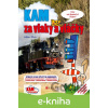 E-kniha KAM za vlaky a vláčky - Milan Plch, Jan Pohunek