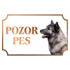 Nórsky losí pes - Kovová tabuľka POZOR PES