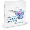 Velká kniha meditačních cvičení - Chinmoy Sri
