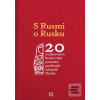 S Rusmi o Rusku (kolektiv)