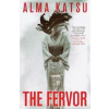 The Fervor - Katsu Alma