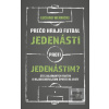 Prečo hrajú futbal jeden… (Luciano Wernicke)
