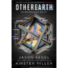 Otherearth - Jason Segel, Kirsten Miller