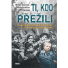Ti, kdo přežili