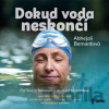 Dokud voda neskončí - Abhejali Bernardová