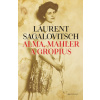 Alma Mahler a Gropius - Laurent Sagalovitsch
