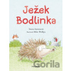 Ježek Bodlinka - Tereza Anteneová, Mike Phillips (ilustrátor)