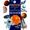 Vesmír - Podstatné otázky & odpovede - Nicola Deschamps, Rebecca Kealy