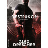 Destrukce - Alex Drescher