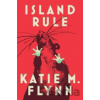 Island Rule - Katie M. Flynn