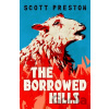 The Borrowed Hills - Scott Preston