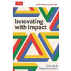 Innovating with Impact - Ted Ladd, Alessandro Lanteri, Profile Books Ltd