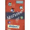 Neotvírat! Mrňavé!