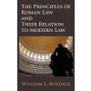 Principles of Roman Law and Their Relation to Modern Law (William L Burdick)(Pevná)