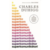 Superkomunikátori - Charles Duhigg