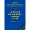 Občanské soudní řízení - soudcovský komentář
