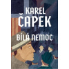 Bílá nemoc - Karel Čapek