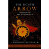 The Eighth Arrow: Odysseus in the Underworld, a Novel
