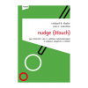 Nudge (Šťouch) - Cass R. Sunstein, Richard H. Thaler
