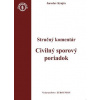 Civiliný sporový poriadok. Stručný komentár / Civiliný sporový poriadok. Judikatúra (2 zväzky) - Krajčo Jaroslav