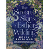 The Seven Skins of Esther Wilding: A sweeping and beautiful novel about the far reaches of sisterly