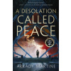 A Desolation Called Peace
