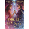 Prokleté královny - Catherine Doyle, Katherine Webber