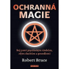 Ochranná magie Robert Bruce
