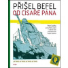 Přišel befel od císaře pána