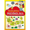 Veľká kniha predškoláka