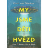 My jsme děti hvězd