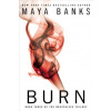 Burn (Maya Banks)(Brožovaná)
