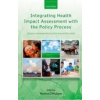 Integrating Health Impact Assessment with the Policy Process - M. O´Mullane