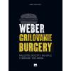 Weber – Grilovanie – Burgery - Jamie Purviance