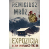 Expozícia - Remigiusz Mróz