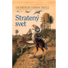 Stratený svet (Profesor Challenger 1) - Arthur Conan Doyle